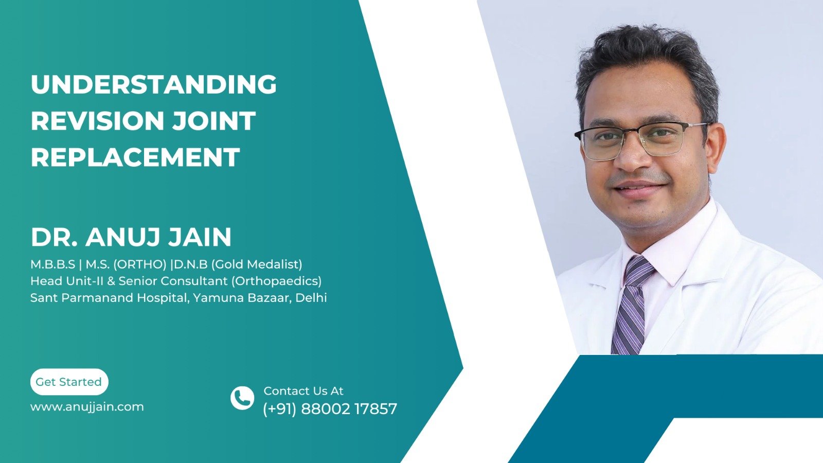 Dr. Anuj Jain Revision Joint Replacement